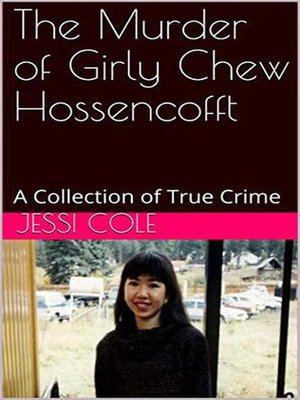 cover image of The Murder of Girly Chew Hossencofft